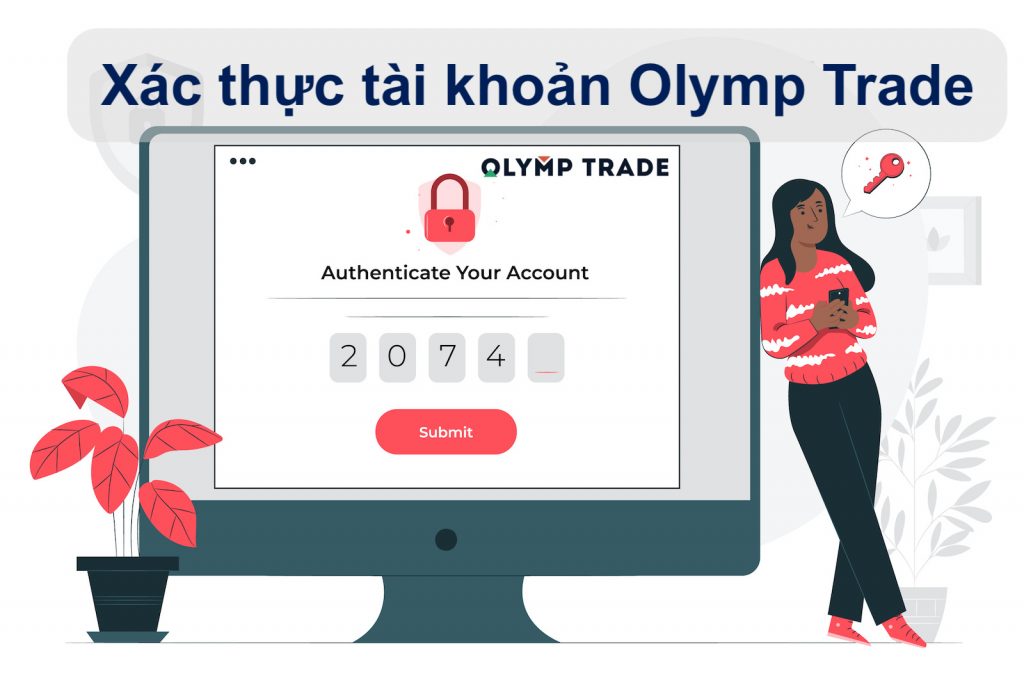 Xác thực tài khoản Olymp Trade tăng tốc nạp rút tiền khi chơi Olymp Trade dễ hiểu và đơn giản