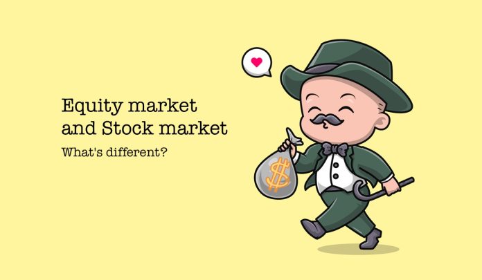 Equity market and Stock market